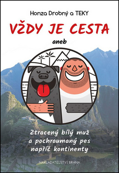Vždy je cesta aneb Ztracený bílý muž