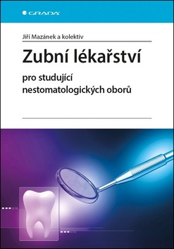 Zubní lékařství pro studující nestomatologických oborů