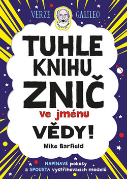 Tuhle knihu znič ve jménu vědy!