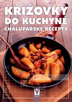 Křížovky do kuchyně Chalupářské recepty