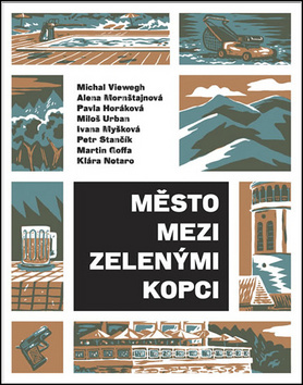 Město mezi zelenými kopci