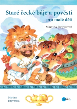 Staré řecké báje a pověsti pro malé děti