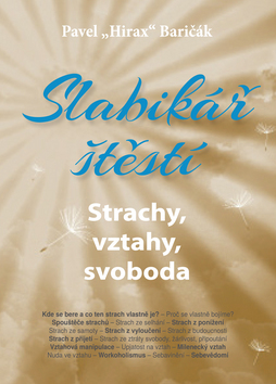 Slabikář štěstí Strachy, vztahy, svoboda