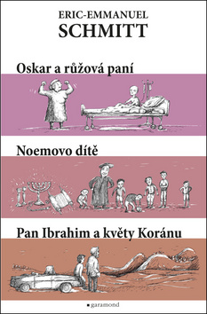 Oskar a růžová paní Noemovo dítě Pan Ibrahim a květy koránu
