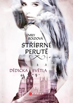 Stříbrné perutě Dědička světla