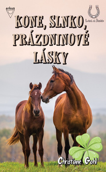 Kone, slnko, prázdninové lásky