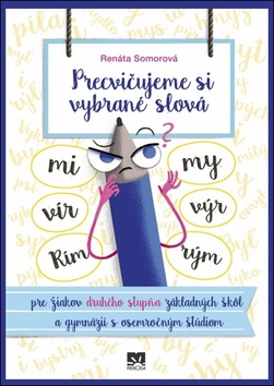 Precvičujeme si vybrané slová