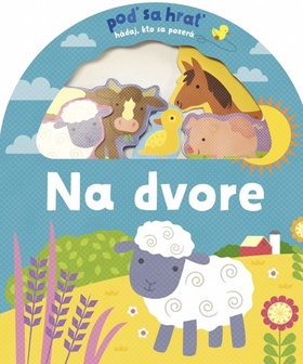 Na dvore Poď sa hrať!