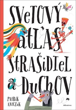 Svetový atlas strašidiel a duchov