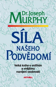 Síla našeho podvědomí