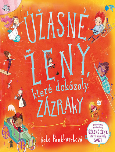 Úžasné ženy, které dokázaly zázraky