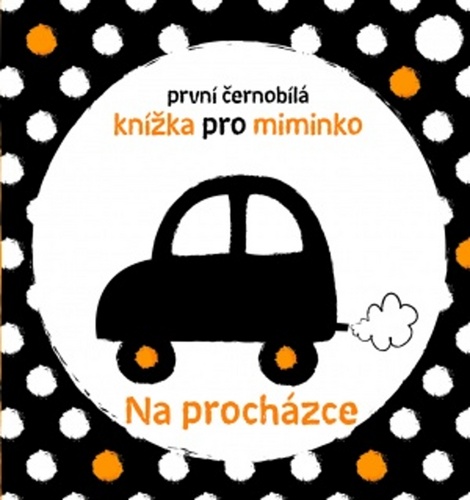 První černobílá knížka pro miminko Na procházce