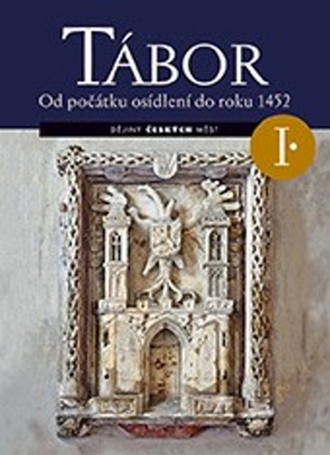 Tábor I. Od počátku osídlení do roku 1452