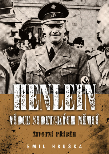 Henlein Vůdce sudetských Němců