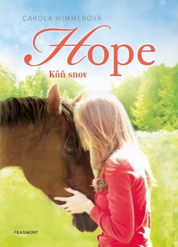 Hope Kôň snov