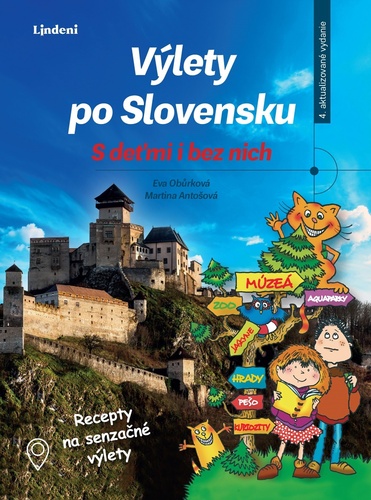 Výlety po Slovensku S deťmi i bez nich