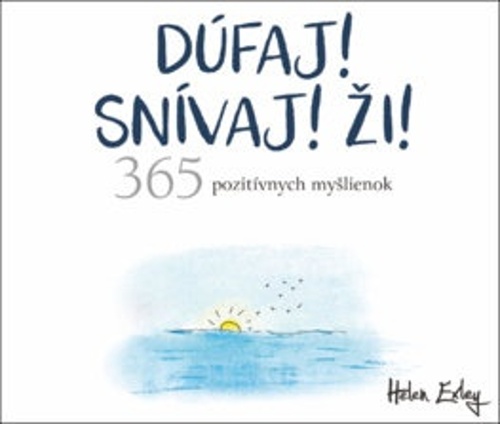 Dúfaj! Snívaj! Ži!