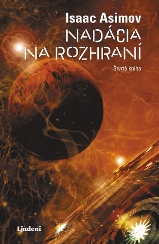 Nadácia na rozhraní - Séria Nadácia 4. kniha