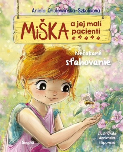 Nečakané sťahovanie - Séria Miška a jej malí pacienti 6. kniha