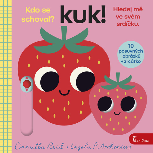 Kuk! Hledej mě ve svém srdíčku.