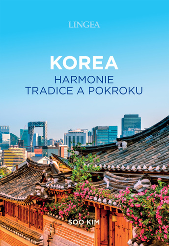 Korea harmonie tradice a pokroku