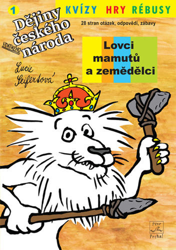 Kvízy, hry rébusy 1 Lovci mamutů a zemědělci