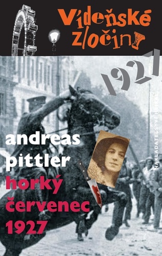 Vídeňské zločiny Horký červenec 1927