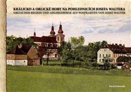 Králicko a Orlické hory na pohlednicích Josefa Waltera
