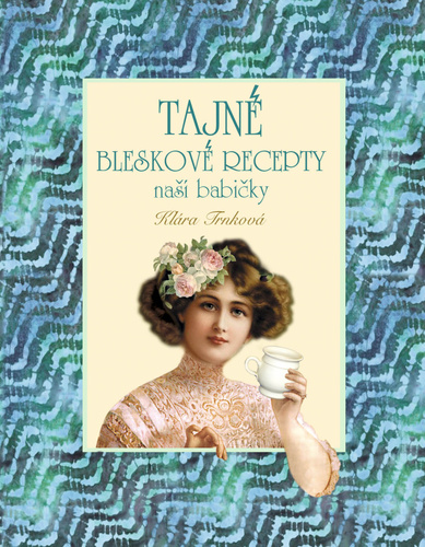 Tajné bleskové recepty