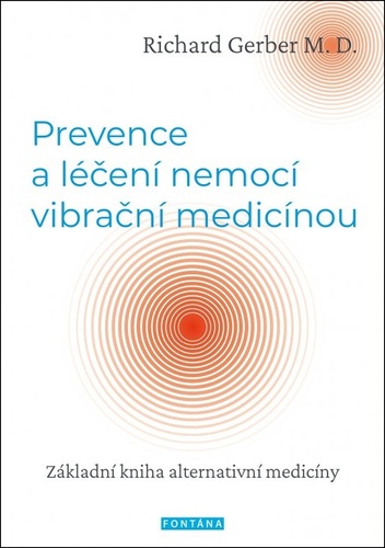 Prevence a léčení nemocí vibrační medicínou