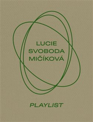 Lucie Svoboda Mičíková Playlist