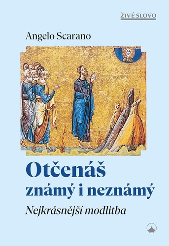 Otčenáš známý i neznámý
