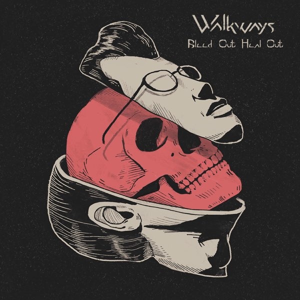 Walkways:  Bleed Out, Heal Out