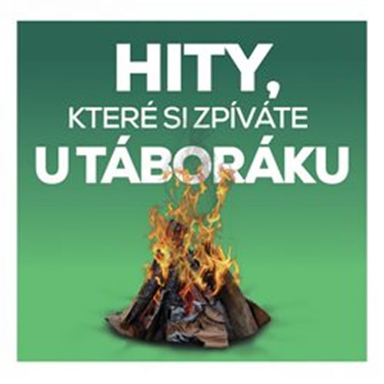 Hity, které si zpíváte u táboráku - 2 CD