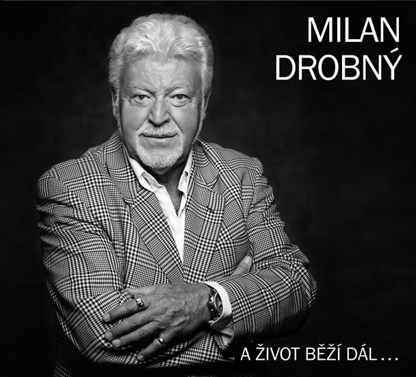 Milan Drobný - A život běží dál... CD