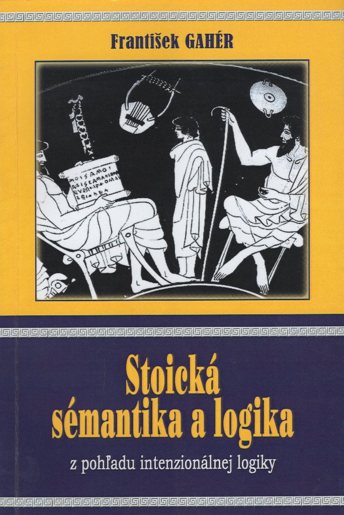Stoicka sémantika a logika z pohľadu intenzionálnej logiky