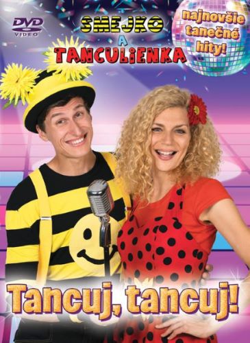 Smejko a Tanculienka: Tancuj Tancuj! (DVD)