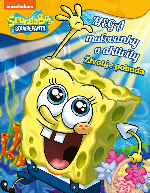 SpongeBob - Mega maľovanky a aktivity - Život je pohoda