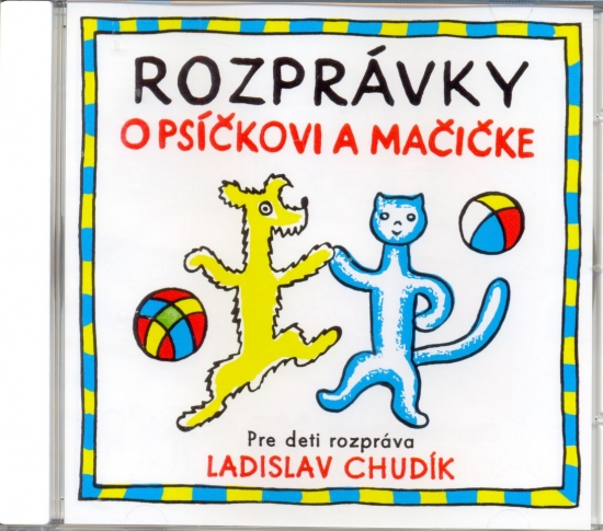 CD - Rozprávky o Psíčkovi a Mačičke