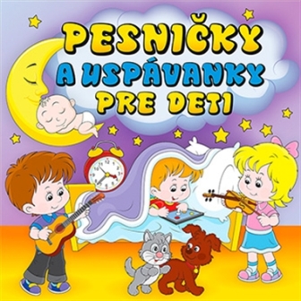 Pesničky a uspávanky pre deti CD