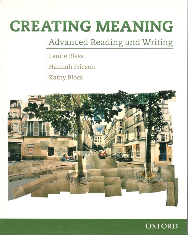 Creating Meaning Advanced Reading and Writing Student's Book