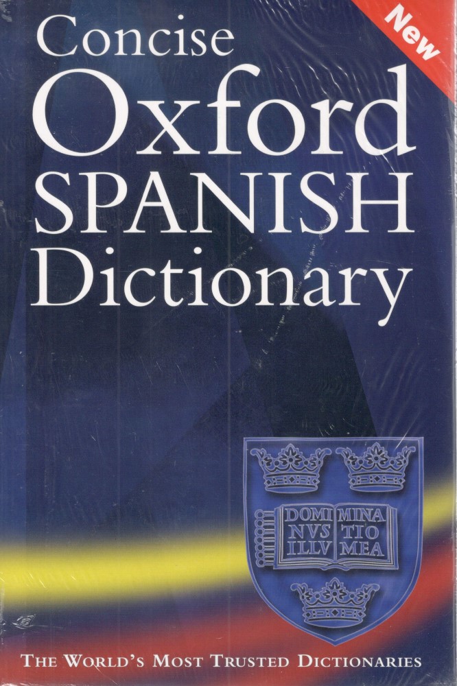 Concise Oxford Spanish Dictionary 3rd Edition