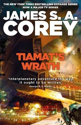 Tiamat's Wrath : Book 8 of the Expanse (now a Prime Original series)