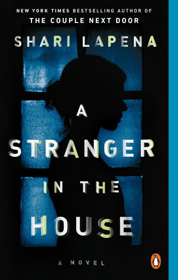 A Stranger in the House : A Novel