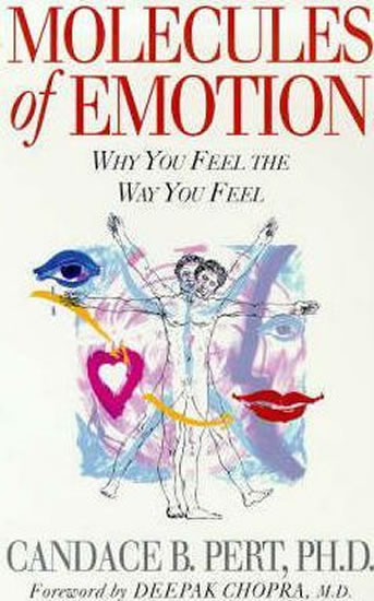 Molecules Of Emotion: Why You Feel The Way You Feel