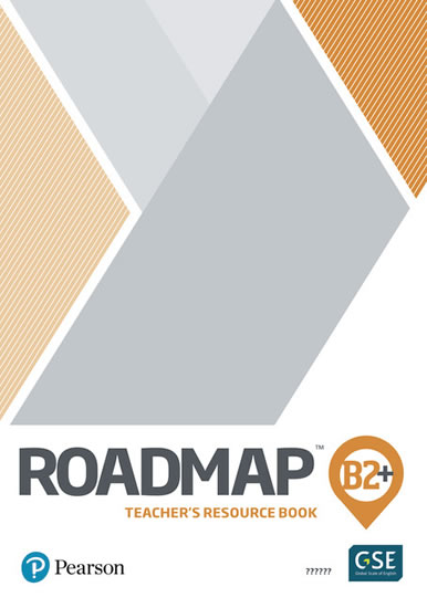 Roadmap B2+ Teacher’s Book with Digital Resources & Assessment Package