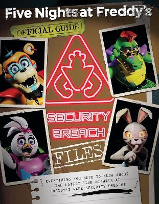 Five Nights at Freddy's: The Security Breach Files