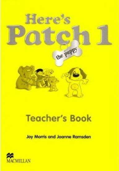 Here s Patch the Puppy: 1 Teacher s Book