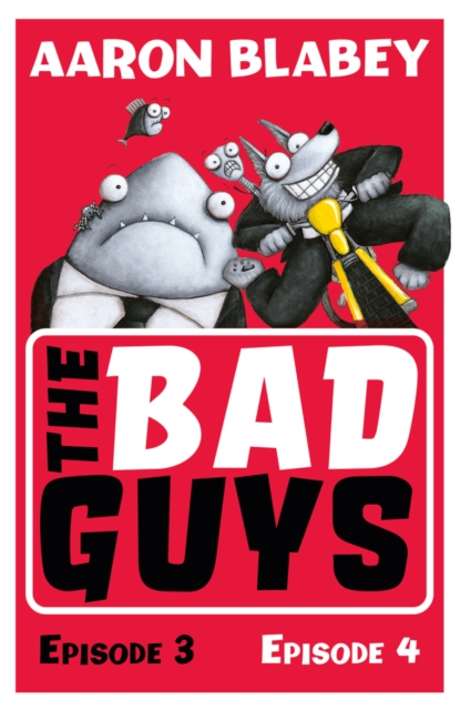 The Bad Guys: Episode 3&4