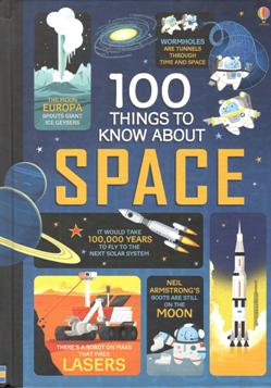 100 Things To Know About: Space